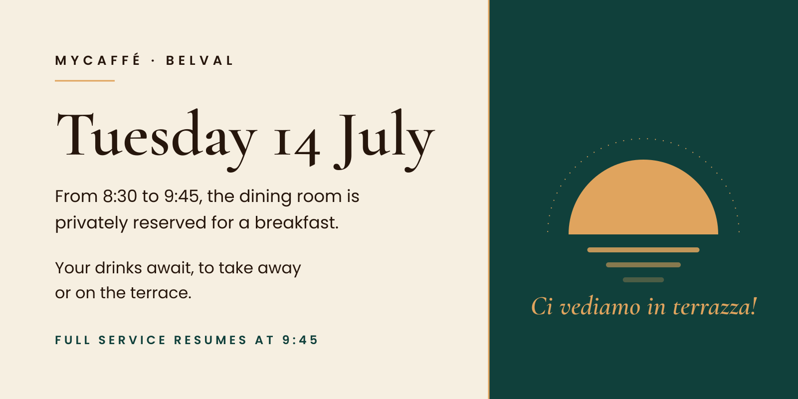 Morning privatisation on 14 July | MyCaffé Belval