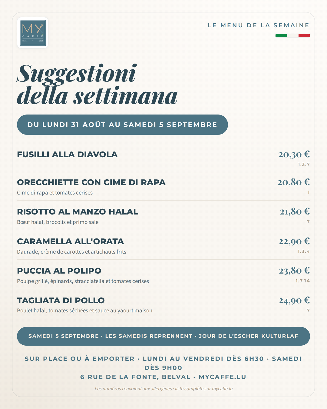 Les Suggestioni de MyCaffé du 31 août au 5 septembre en français : fusilli alla diavola, orecchiette con cime di rapa, risotto au bœuf halal, caramella à la daurade, puccia au poulpe, tagliata de poulet halal, avec les prix