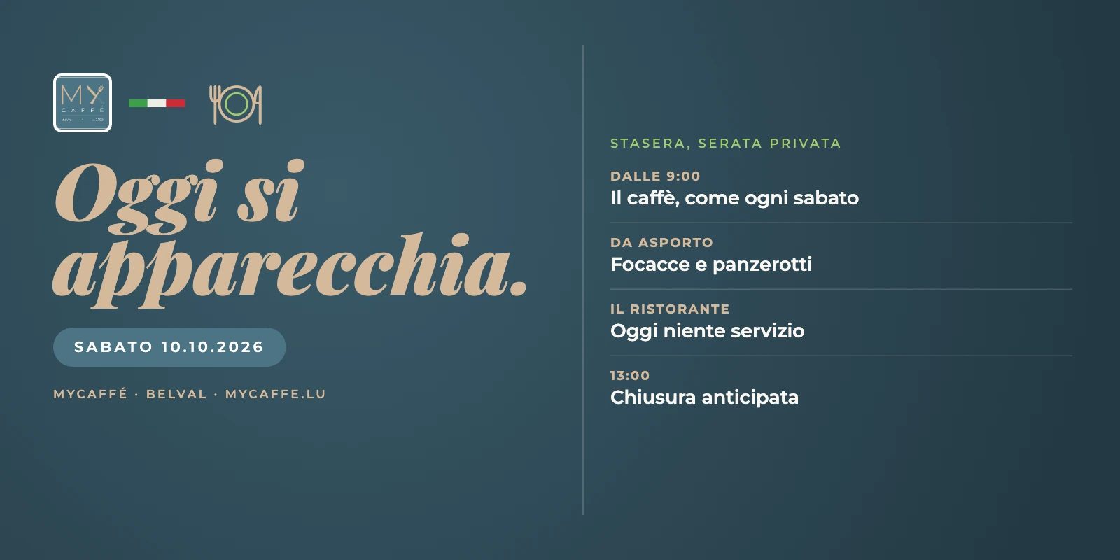Banner MyCaffé su fondo blu petrolio: «Oggi si apparecchia.», sabato 10.10.2026, serata privata stasera, e le quattro informazioni della giornata.